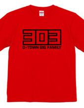 303 D-TOWN BIG FAMILY