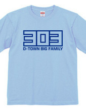 303 D-TOWN BIG FAMILY