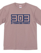 303 D-TOWN BIG FAMILY