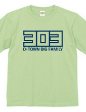 303 D-TOWN BIG FAMILY