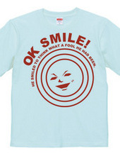 OK SMILE!