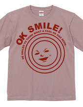 OK SMILE!