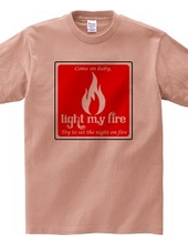 light my fire ハートに火をつけて