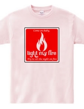 light my fire ハートに火をつけて