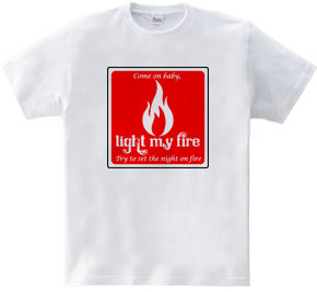 light my fire ハートに火をつけて