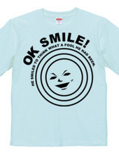 OK SMILE!