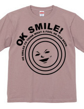 OK SMILE!