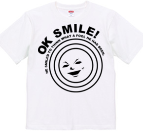 OK SMILE!