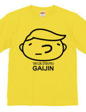 （ ´_つ｀）GAIJIN