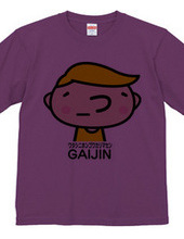 （ ´_つ｀）GAIJIN（カラー）