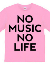 NO MUSIC NO LIFE