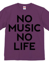 NO MUSIC NO LIFE