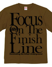 Focus On The Finish Line