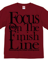 Focus On The Finish Line