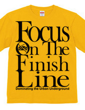 Focus On The Finish Line