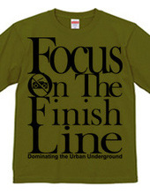 Focus On The Finish Line