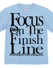 Focus On The Finish Line