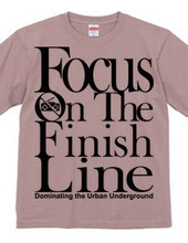 Focus On The Finish Line