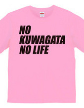 NO KUWAGATA NO LIFE