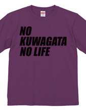 NO KUWAGATA NO LIFE