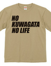 NO KUWAGATA NO LIFE