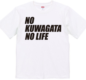 NO KUWAGATA NO LIFE