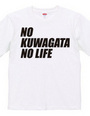 NO KUWAGATA NO LIFE