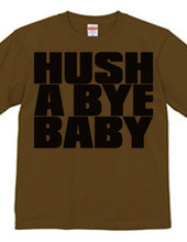 HUSH_A_BYE_BABY