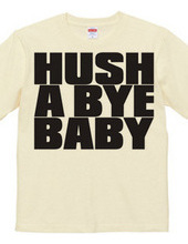 HUSH_A_BYE_BABY