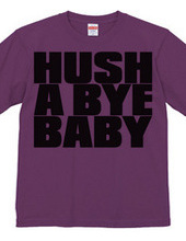 HUSH_A_BYE_BABY