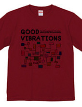 GOOD VIBRATIONS