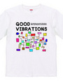 GOOD VIBRATIONS