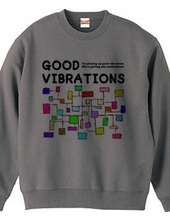 GOOD VIBRATIONS