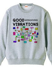 GOOD VIBRATIONS