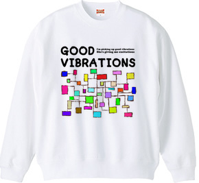 GOOD VIBRATIONS