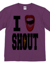 I LOVE SHOUT!!!!