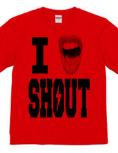 I LOVE SHOUT!!!!