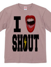 I LOVE SHOUT!!!!