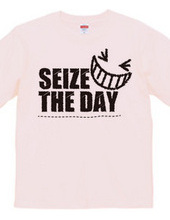 SEIZE THE DAY