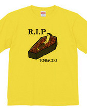 R.I.P Tobacco