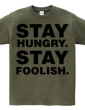 Stay Hungry. Stay Foolish.