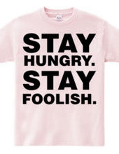 Stay Hungry. Stay Foolish.