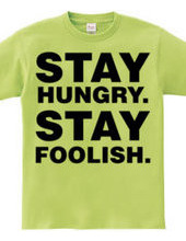 Stay Hungry. Stay Foolish.