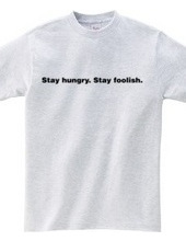 Stay Hungry. Stay Foolish.