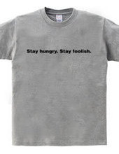 Stay Hungry. Stay Foolish.