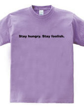 Stay Hungry. Stay Foolish.