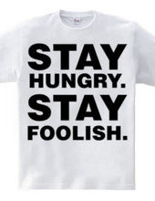 Stay Hungry. Stay Foolish.