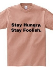 Stay Hungry. Stay Foolish.