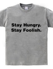 Stay Hungry. Stay Foolish.