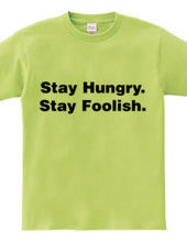 Stay Hungry. Stay Foolish.